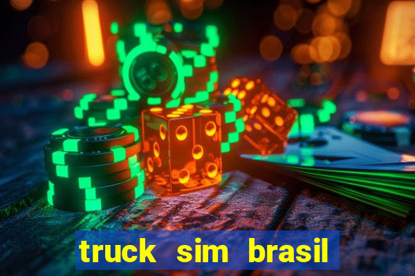 truck sim brasil dinheiro infinito